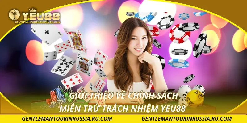 Giới thiệu về chính sách miễn trừ trách nhiệm YEU88