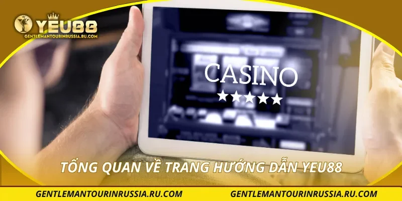 Tổng quan về trang hướng dẫn YEU88